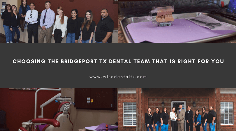 Choosing the Bridgeport Tx Dental Team That is Right for You