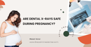 Are Dental X-Rays Safe During Pregnancy?